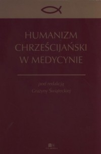Humanizm chrześcijański w medycynie - okładka książki