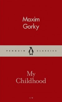 My Childhood. Seria: Penguin Classics - okładka książki