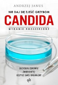Nie daj się zjeść grzybom Candida - okładka książki