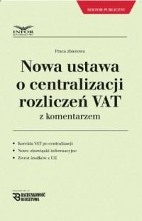 Nowa ustawa o centralizacji rozliczeń - okładka książki