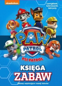 Psi Patrol. Księga Zabaw - okładka książki