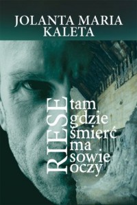 Riese. Tam gdzie śmierć ma sowie - okładka książki