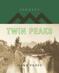 Sekrety Twin Peaks - okładka książki