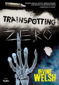 Trainspotting zero - okładka książki