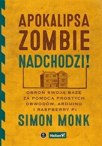 Apokalipsa zombie nadchodzi! Obroń - okładka książki