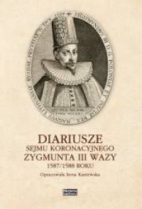 Diariusze sejmu koronacyjnego Zygmunta - okładka książki