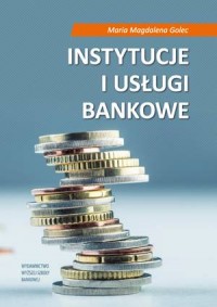 Instytucje i usługi bankowe - okładka książki
