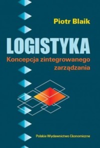 Logistyka. Koncepcja zintegrowanego - okładka książki