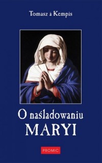 O naśladowaniu Maryi - okładka książki