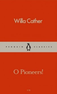 O Pioneers. Seria: Penguin Classics - okładka książki