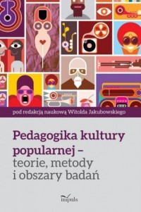 Pedagogika kultury popularnej. - okładka książki