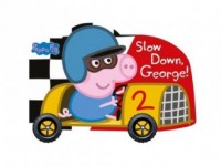 Peppa Pig. Slow Down, George! - okładka książki
