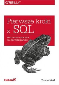 Pierwsze kroki z SQL. Praktyczne - okładka książki