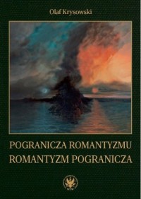 Pogranicza romantyzmu - romantyzm - okładka książki
