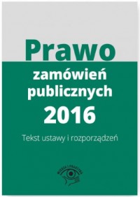 Prawo zamówień publicznych 2016. - okładka książki