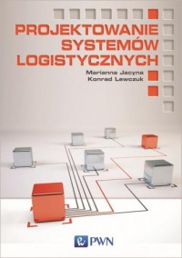 Projektowanie systemów logistycznych - okładka książki