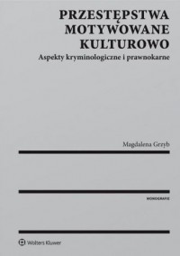 Przestępstwa motywowane kulturowo. - okładka książki