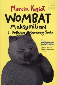Wombat Maksymilian i Królestwo - okładka książki