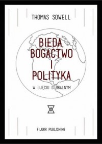 Bieda, bogactwo i polityka w ujęciu - okładka książki