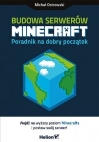 Budowa serwerów Minecraft. Poradnik - okładka książki