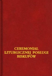 Ceremoniał liturgicznej posługi - okładka książki