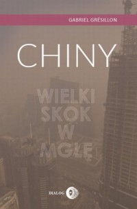 Chiny. Wielki Skok w mgłę - okładka książki