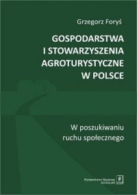 Gospodarstwa i stowarzyszenia agroturystyczne - okładka książki