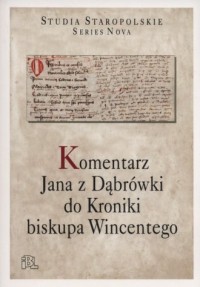 Komentarz Jana z Dąbrówki do Kroniki - okładka książki