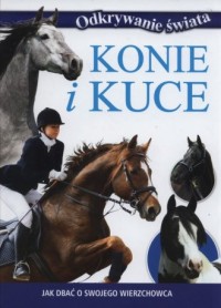 Konie i kuce. Odkrywanie świata - okładka książki