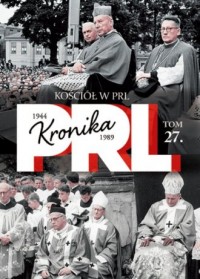 Kronika PRL 1944-1989. Tom 27. - okładka książki