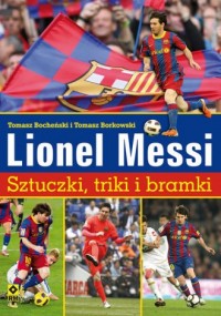 Lionel  Messi Sztuczki triki bramki - okładka książki
