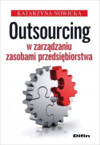 Outsourcing w zarządzaniu zasobami - okładka książki