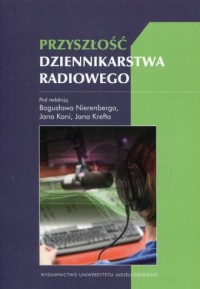 Przyszłość dziennikarstwa radiowego - okładka książki