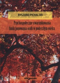 Psychospołeczne uwarunkowania funkcjonowania - okładka książki