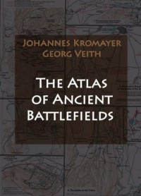 The Atlas of Ancient Battlefields - okładka książki