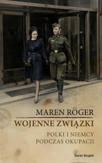 Wojenne związki. Polki i Niemcy - okładka książki