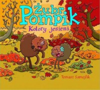 Żubr Pompik. Kolory jesieni - okładka książki