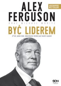 Alex Ferguson. Być liderem - okładka książki