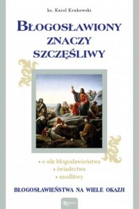 Błogosławiony znaczy szczęśliwy - okładka książki