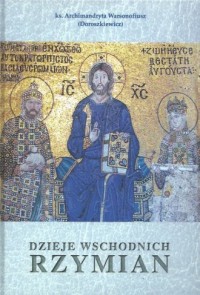 Dzieje Wschodnich Rzymian - okładka książki