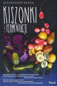 Kiszonki i fermentacje - okładka książki