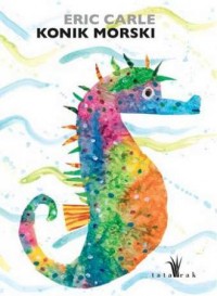 okładka książki - Konik morski - Eric Carle