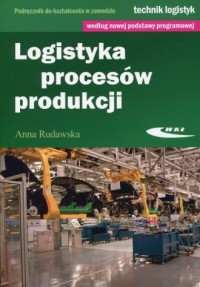 Logistyka procesów produkcji. Podręcznik - okładka podręcznika