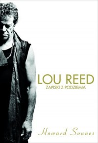 Lou Reed. Zapiski z podziemia - okładka książki