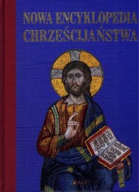 Nowa encyklopedia chrześcijaństwa - okładka książki