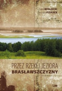 Przez rzeki i jeziora Brasławszczyzny - okładka książki