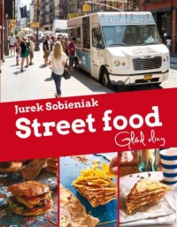 Street Food. Głód ulicy - okładka książki