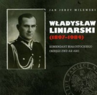 Władysław Liniarski (1897-1984). - okładka książki