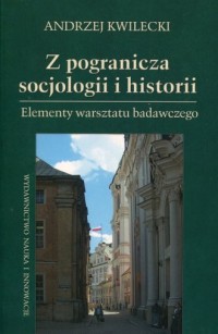 Z pogranicza socjologii i historii. - okładka książki