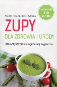 Zupy dla zdrowia i urody - okładka książki